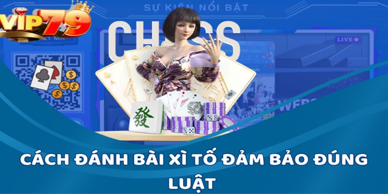 Cách chơi trò chơi đúng luật