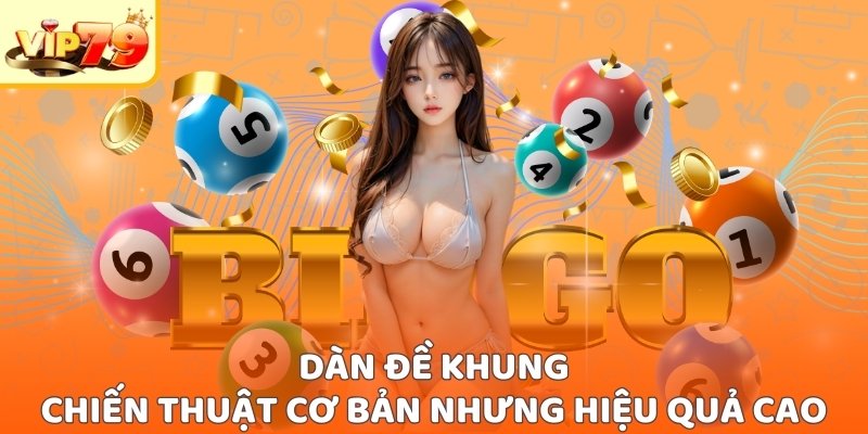 Chiến thuật áp dụng dàn đề khung hiệu quả