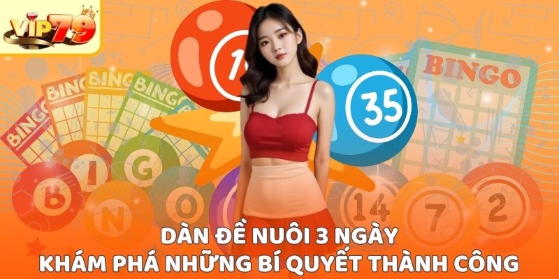 Dàn đề nuôi 3 ngày