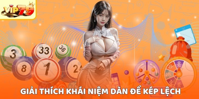 Khái niệm dàn đề kép lệch
