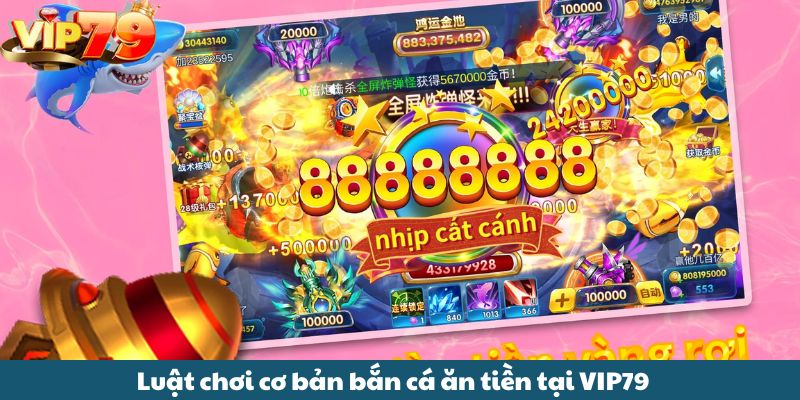 Bắn ria thông minh – Cách chơi bắn cá ăn tiền hiệu quả, tiết kiệm đạn Vip79